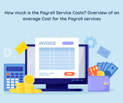 How much is the Payroll Service Costs? Overview of an average Cost for ...