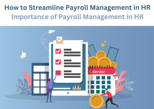 how-to-streamline-payroll-management-in-hr-importance-of-payroll-management-in-hr