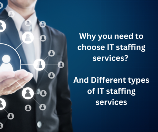Why choosing IT staffing services